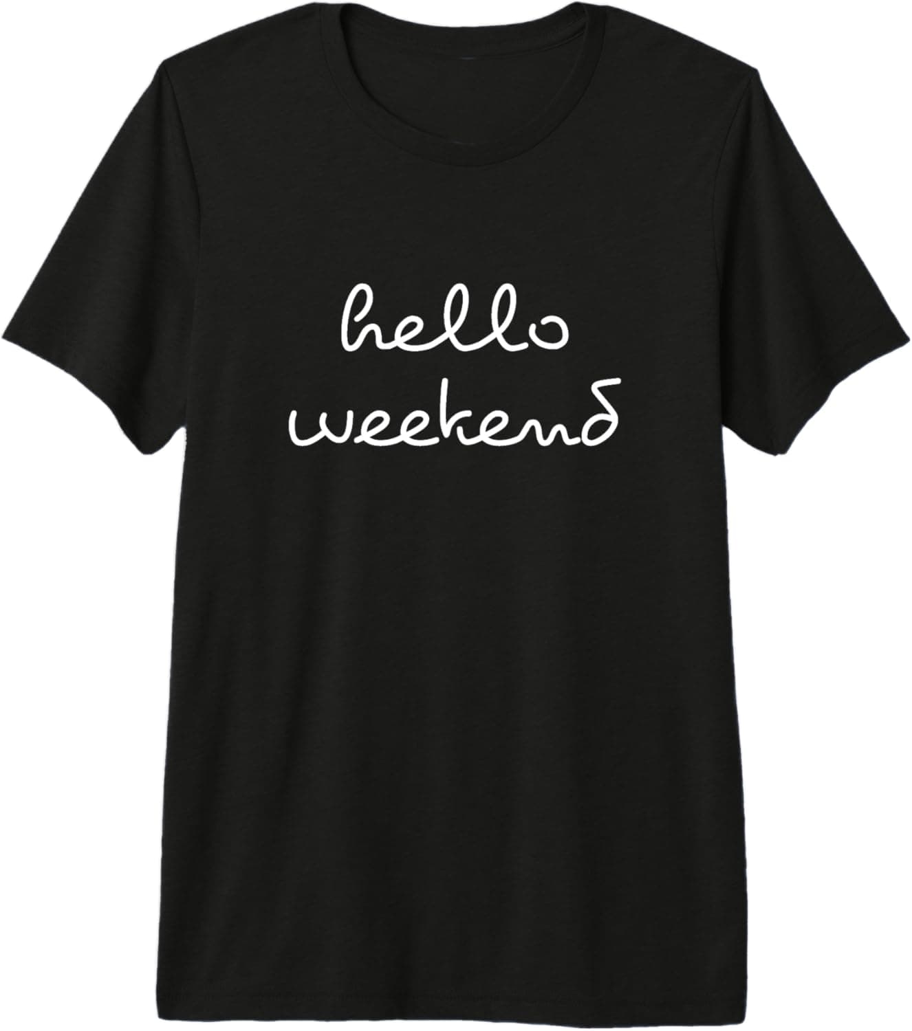 Hello Weekend Premium Tri-blend T-Shirt