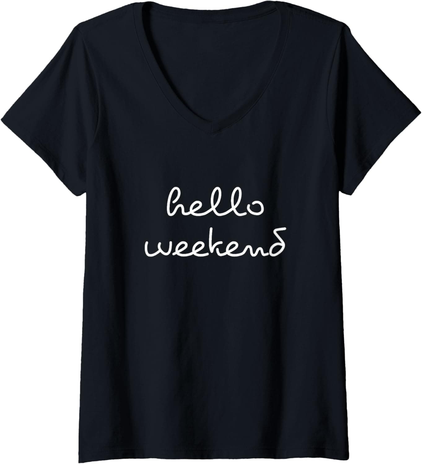 Womens Hello Weekend V-Neck T-Shirt