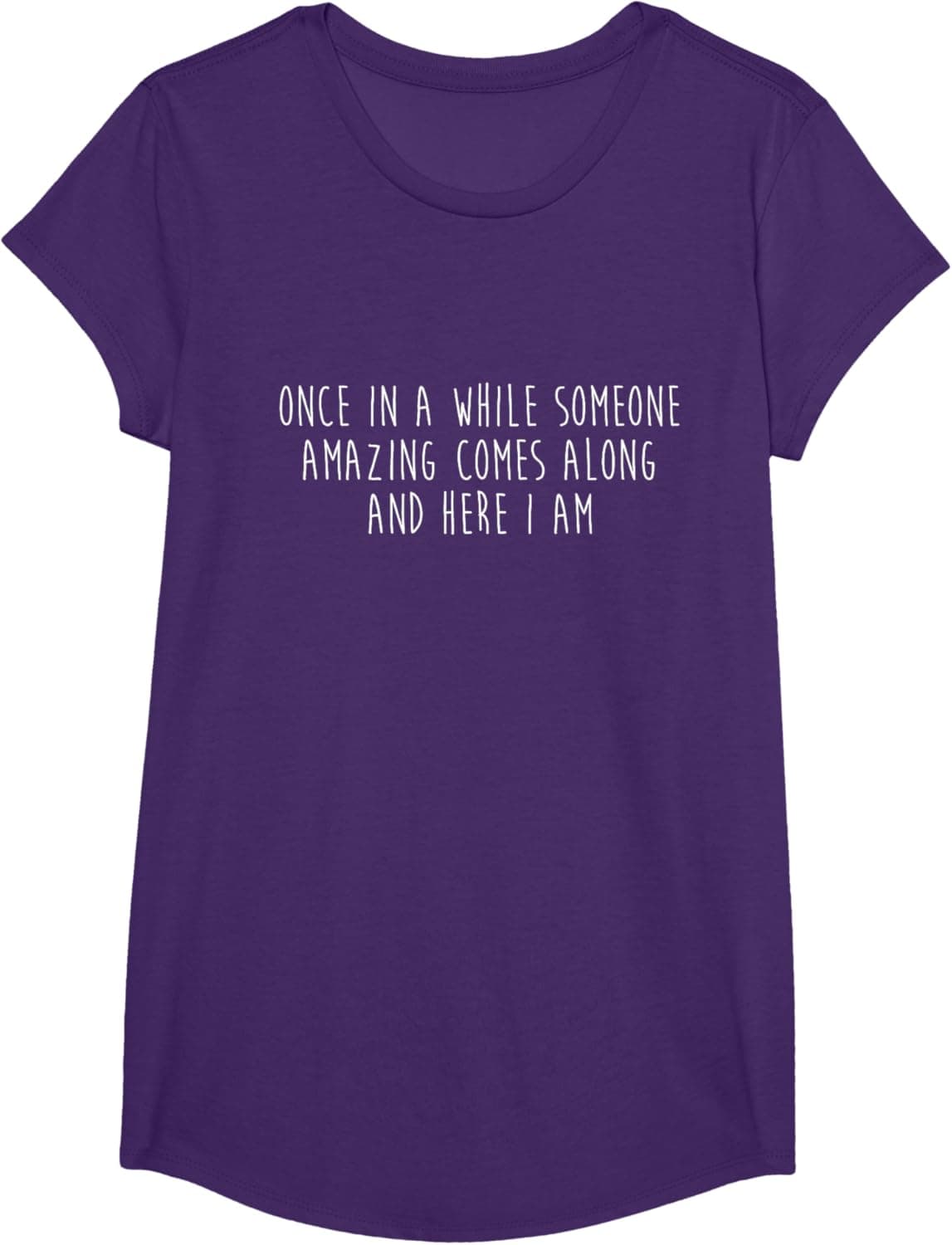 Once in a while someone amazing comes along and... T-Shirt