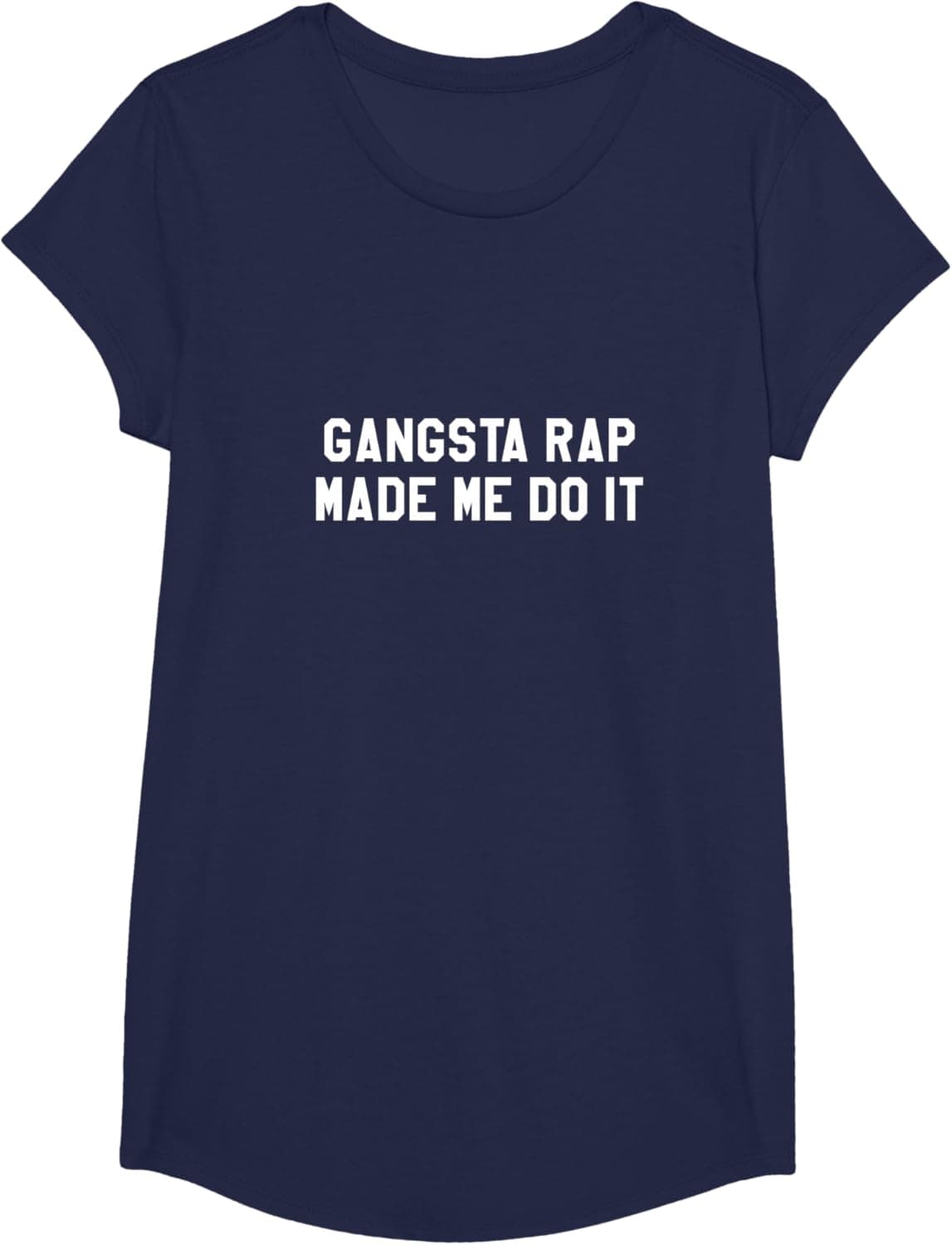 Gangsta rap made me do it T-Shirt