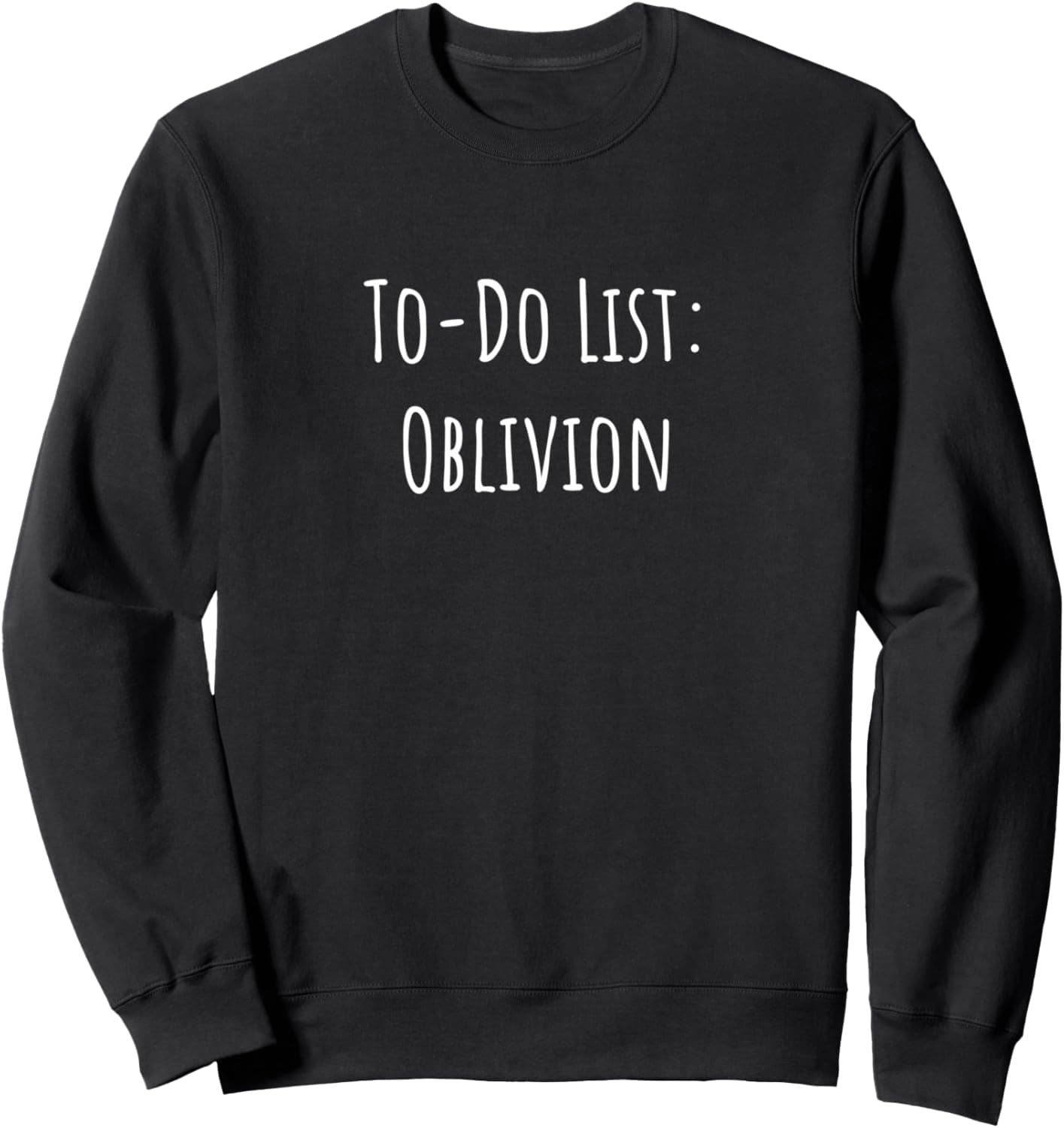 To-Do List: Oblivion Sweatshirt
