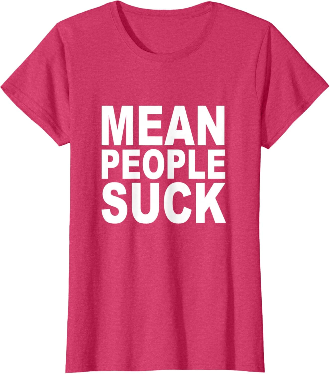 Mean people suck T-Shirt