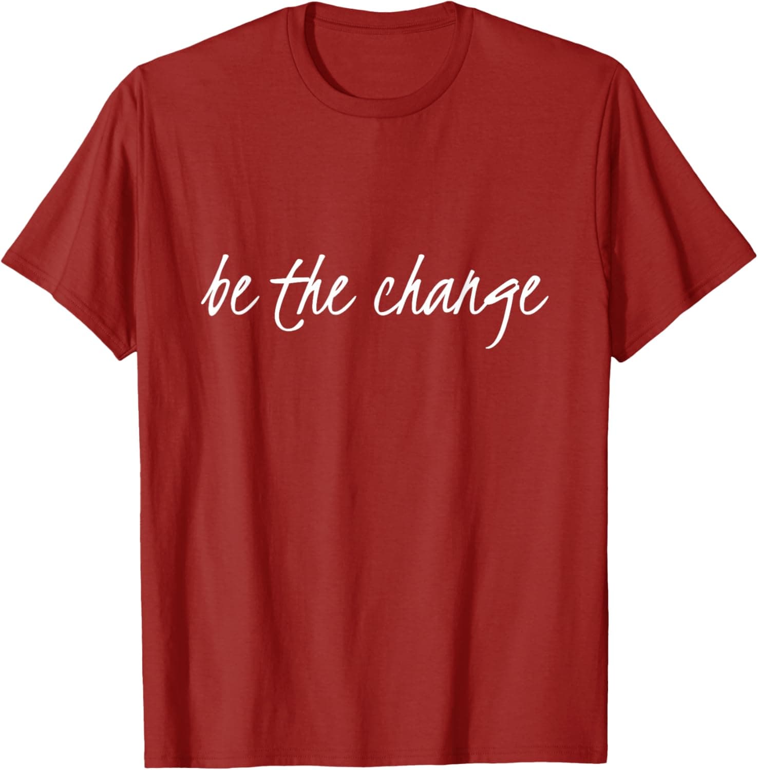 Be The Change T-Shirt