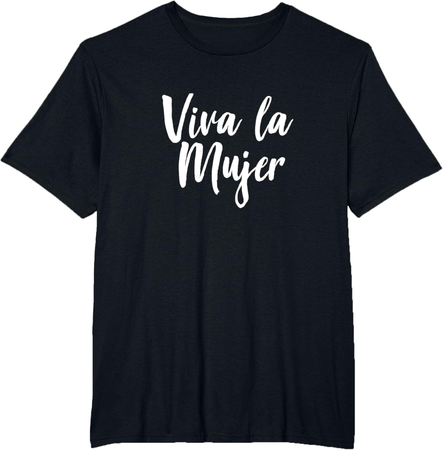 Viva la mujer T-Shirt T-Shirt
