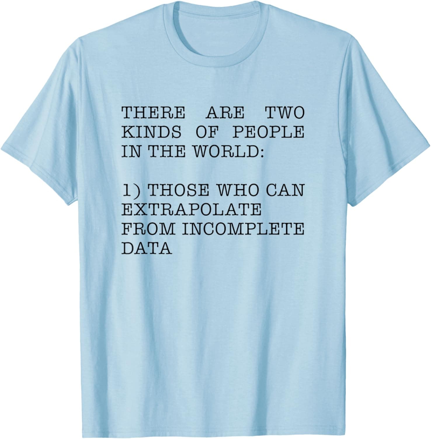 Data Tees Unisex-Adults, Unisex-Kids Blue Short Sleeve Classic Fit T-Shirt Small