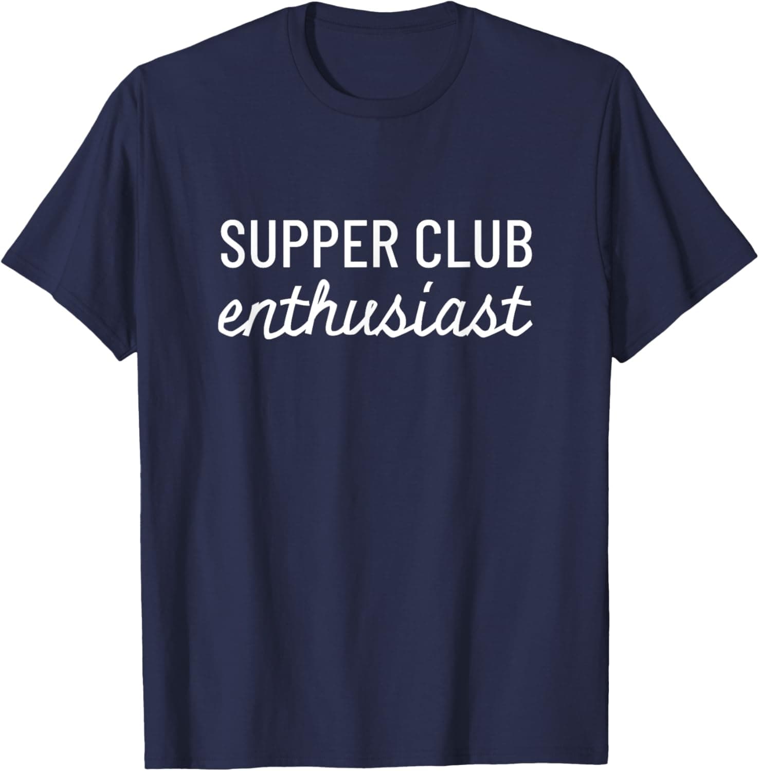 Supper club enthusiast T-Shirt