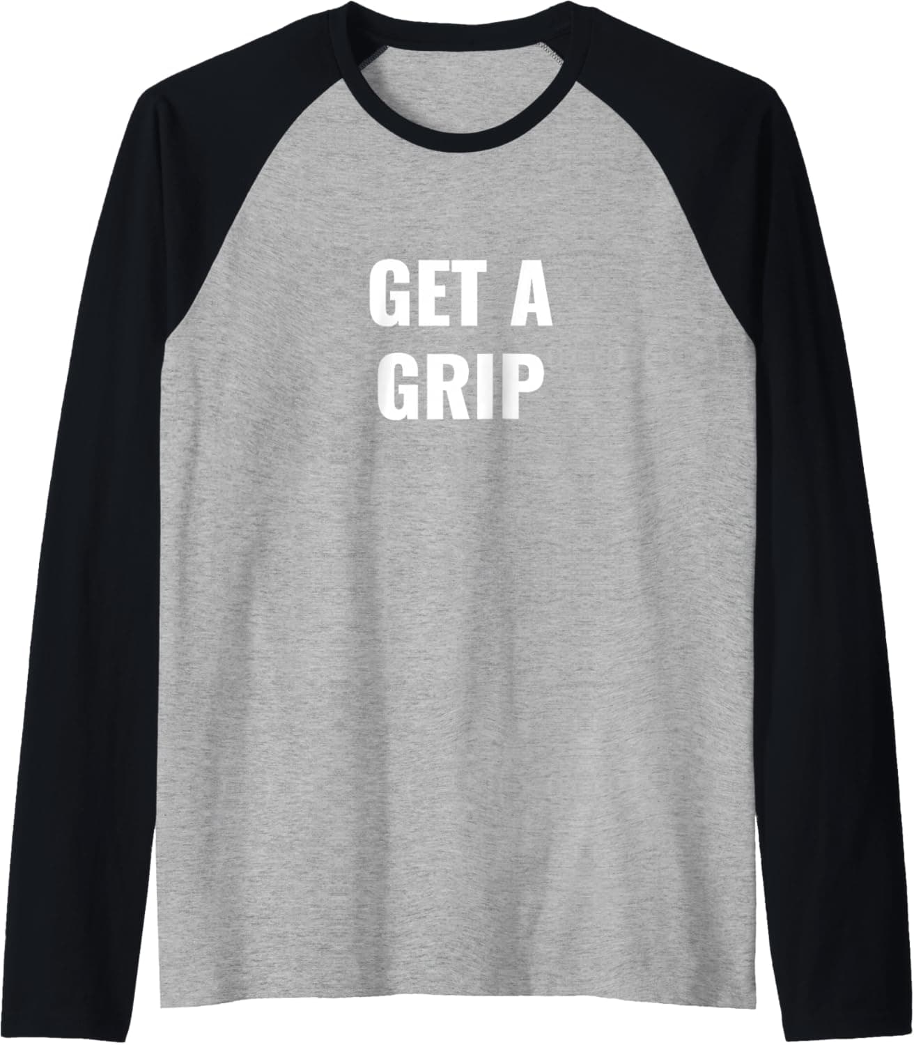 Get a grip Raglan Baseball Tee