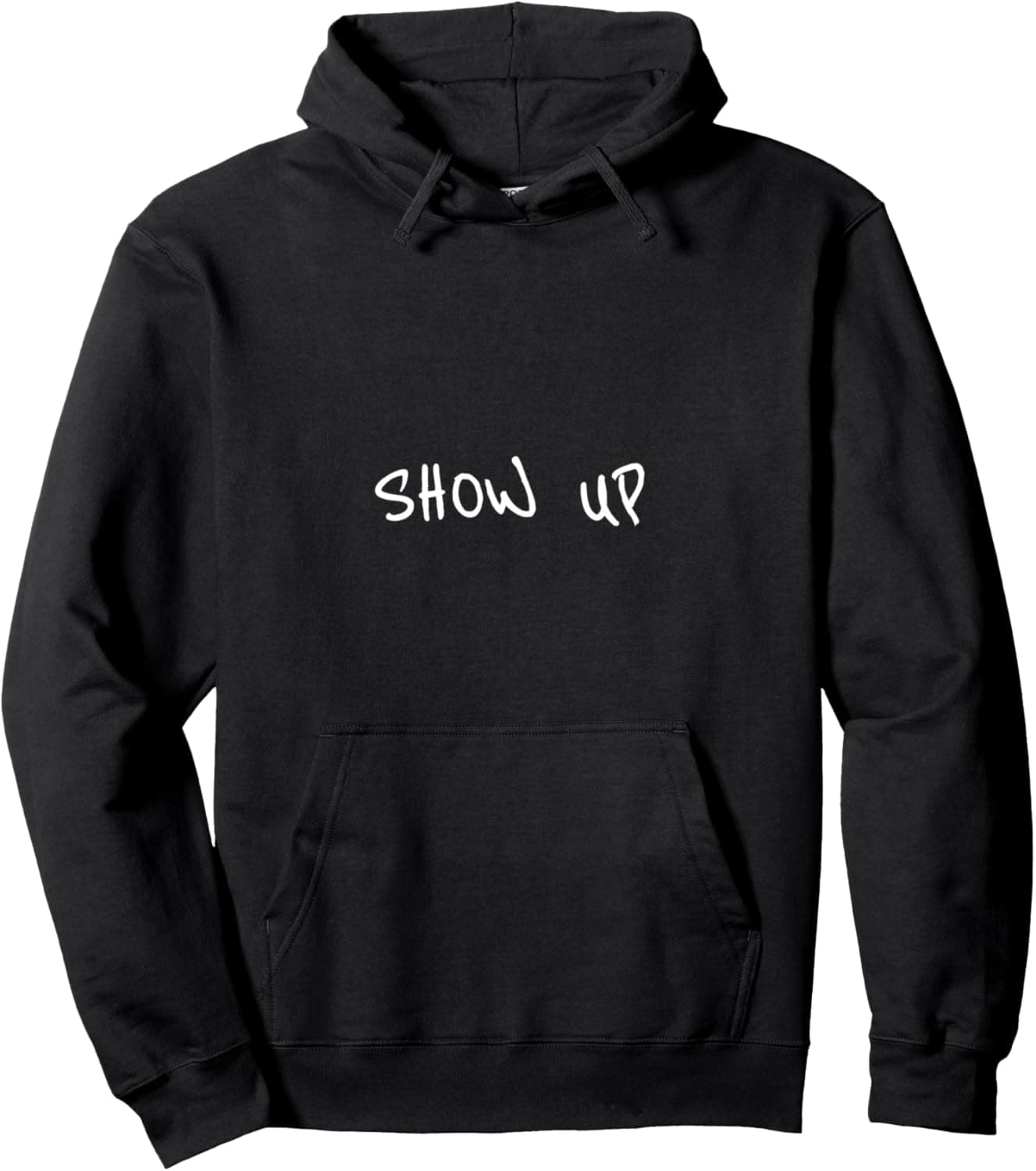 Show up Pullover Hoodie