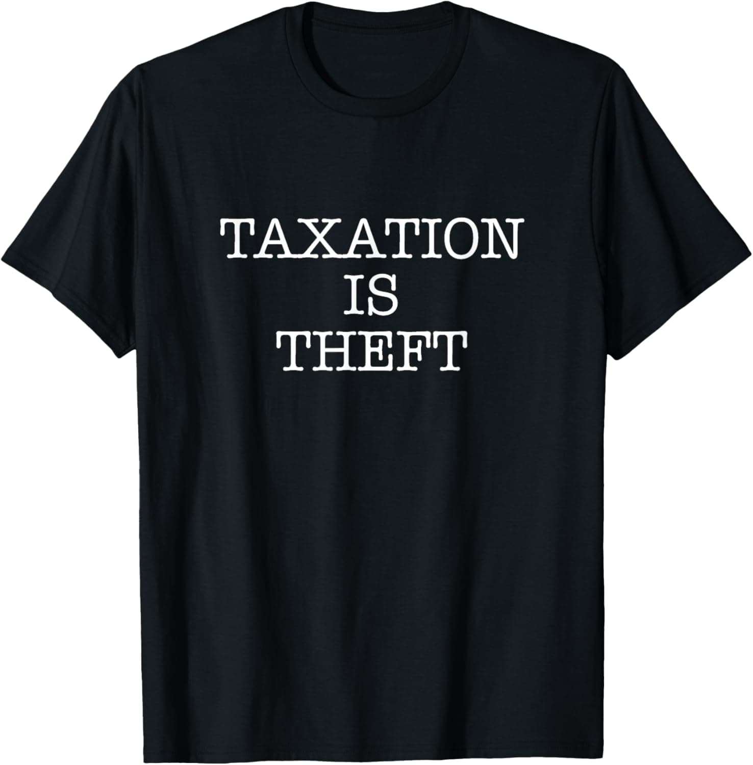Taxation Is Theft T-Shirt
