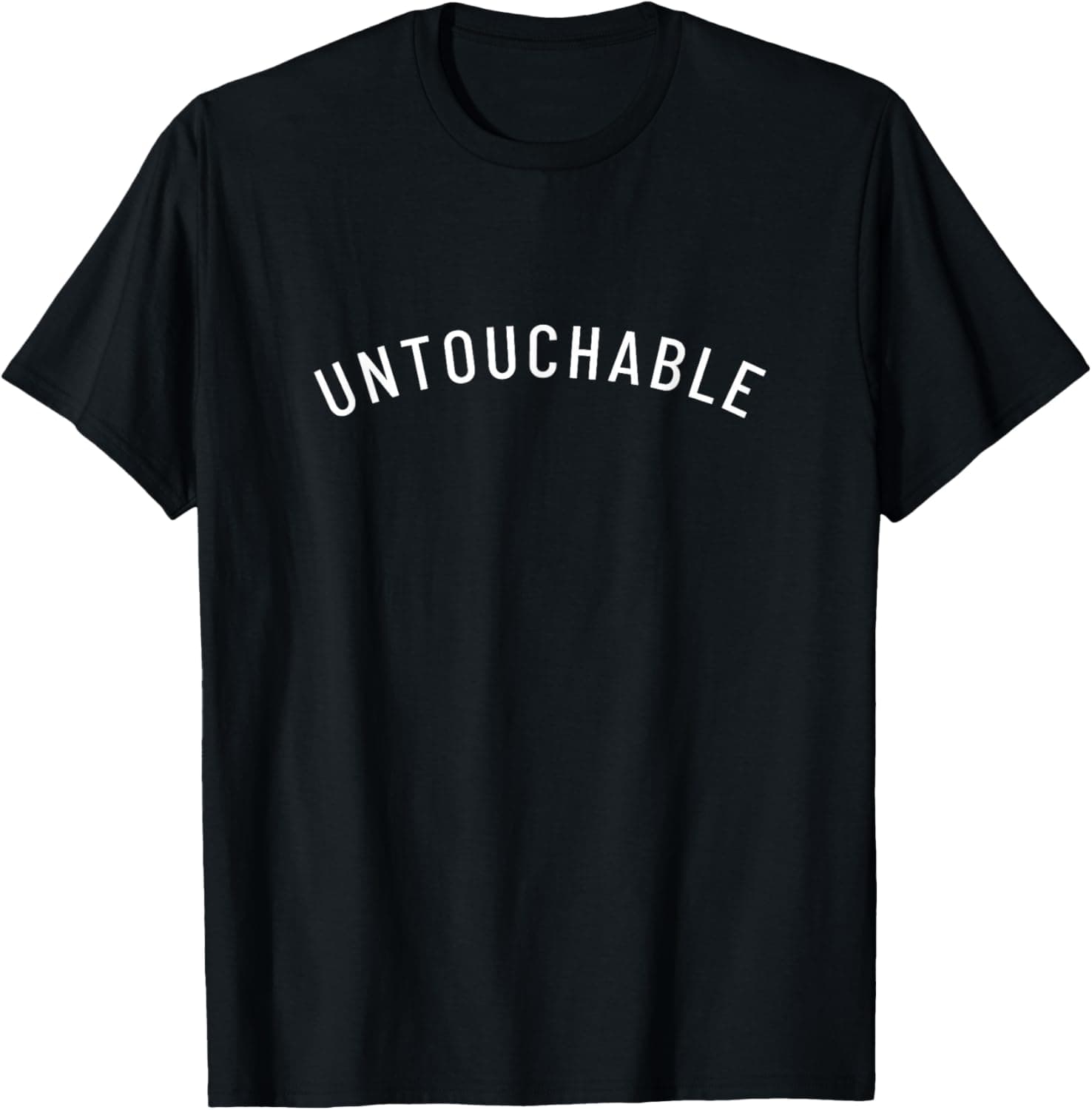 Untouchable T-Shirt