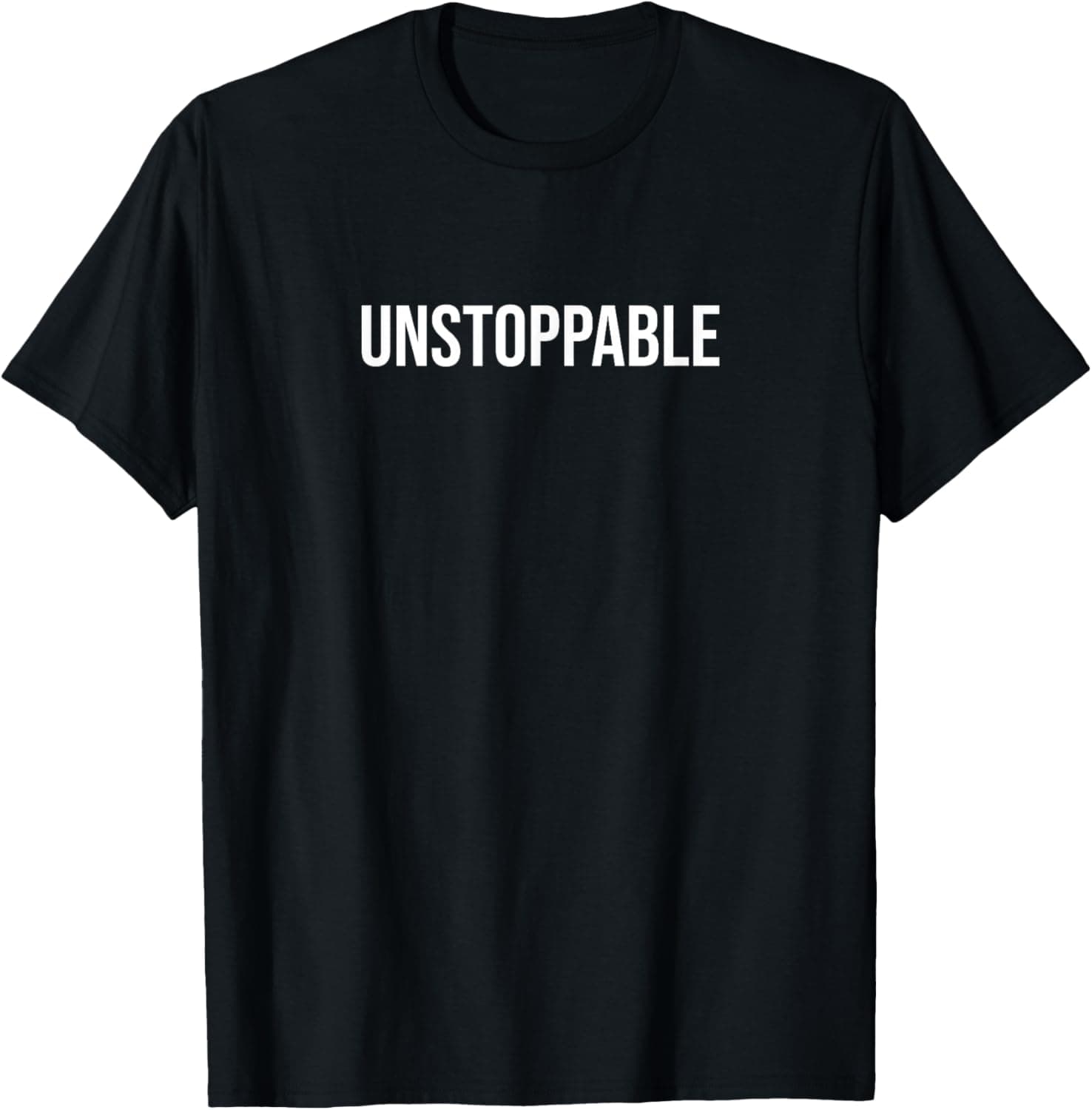Unstoppable T-Shirt