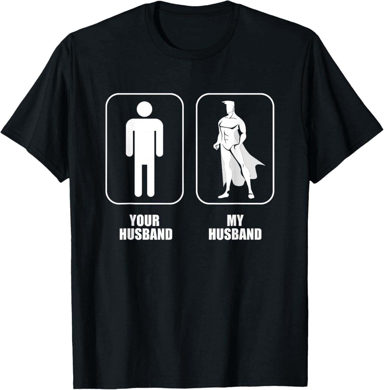 Your Husband My Husband T-Shirt